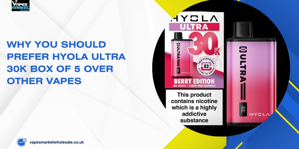 Why You Should Prefer Hyola Ultra 30k Box of 5 Over Other Vapes