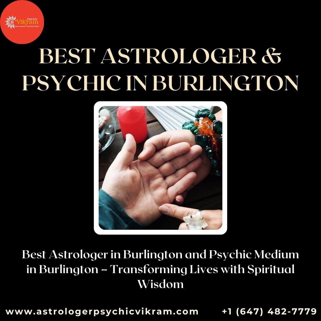 Overcome Spiritual Blockages with the Best Astrologer in Burlington and Psychic Medium in Burlington
