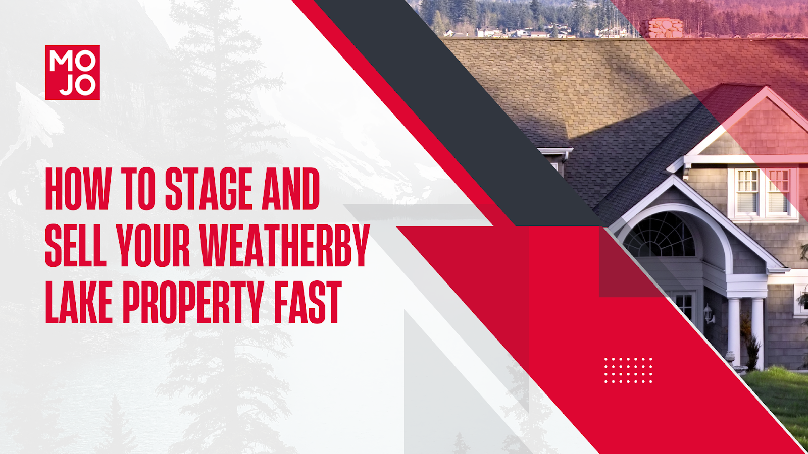 How to Stage and Sell Your Weatherby Lake Property Fast