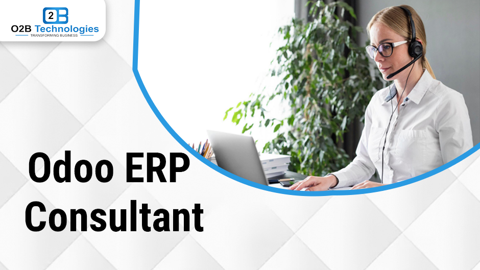 Comprehensive Guide to Odoo ERP Consultants and Their Role in Business Success – Expert ERP Solutions