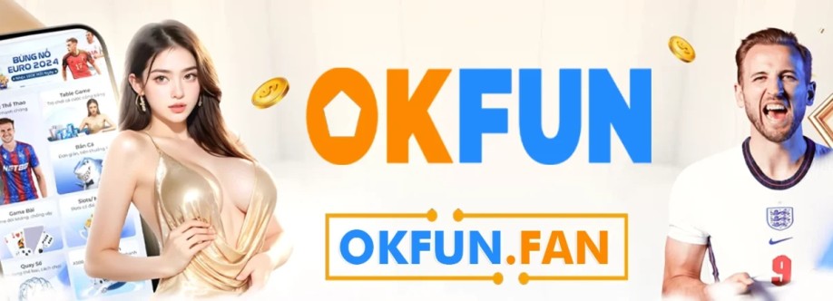 OKFUN Nhà Cái Uy Tín Cover Image