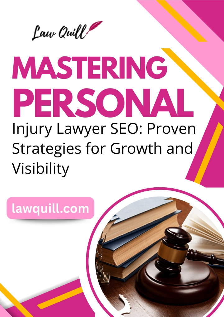 PPT - Mastering Personal Injury Lawyer SEO Proven Strategies for Growth and Visibility PowerPoint Presentation - ID:14429690