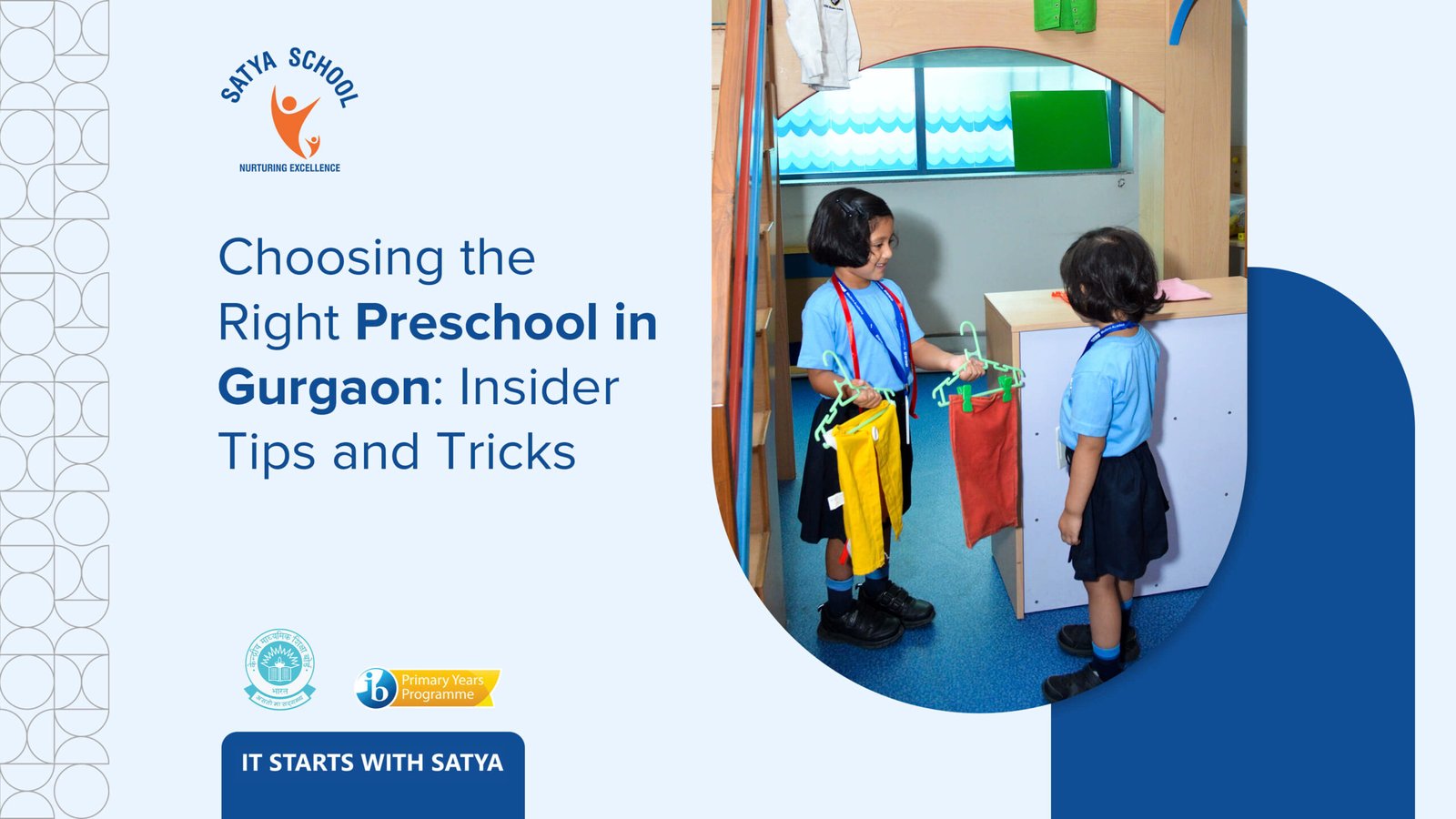 Choosing the Right Preschool in Gurgaon: Insider Tips and Tricks - Satya School