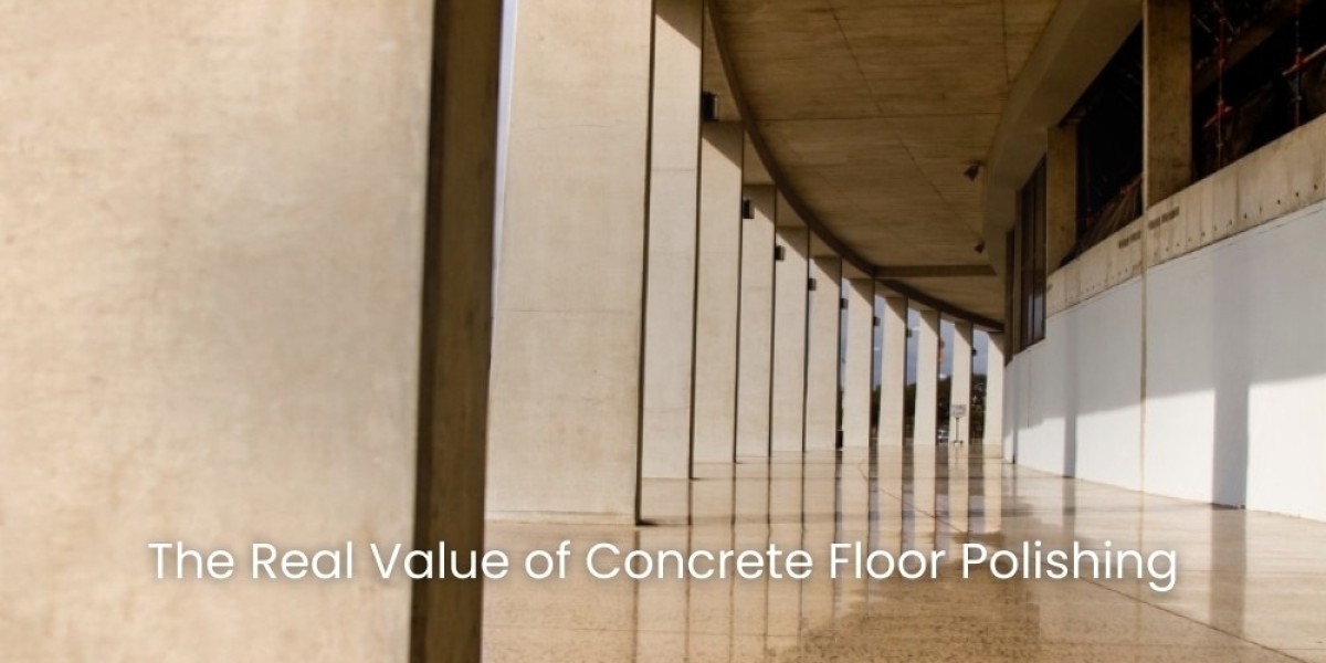 The Real Value of Concrete Floor Polishing