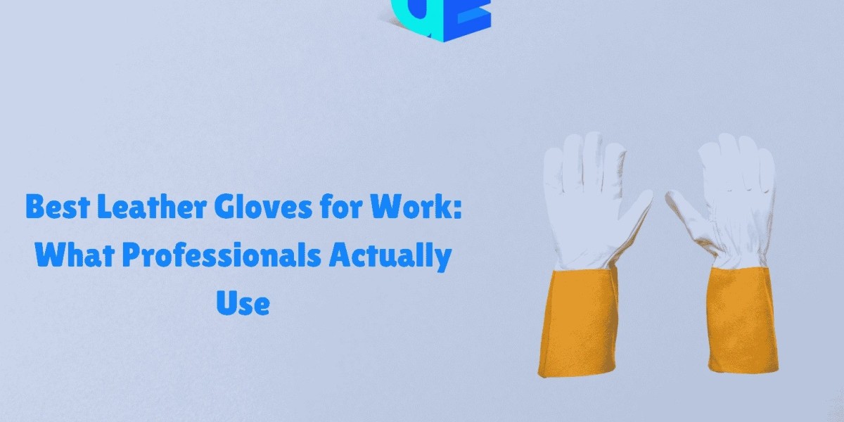 Top Heavy-Duty Leather Work Gloves of 2026: Tested for Strength and Performance