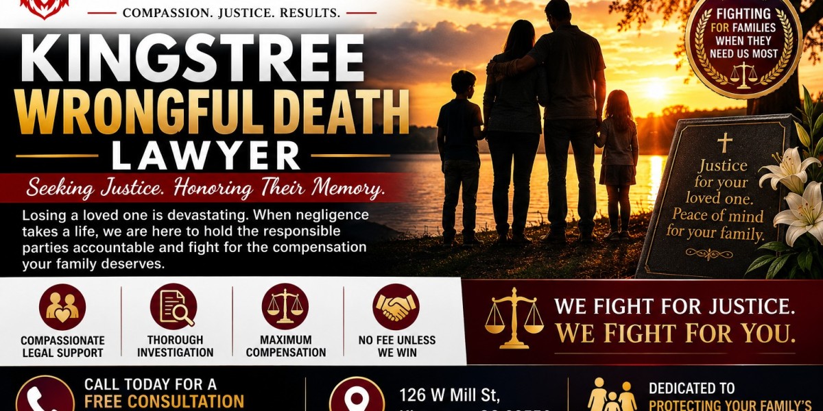 Kingstree Wrongful Death Lawyer: Seeking Justice for Families After a Tragic Loss