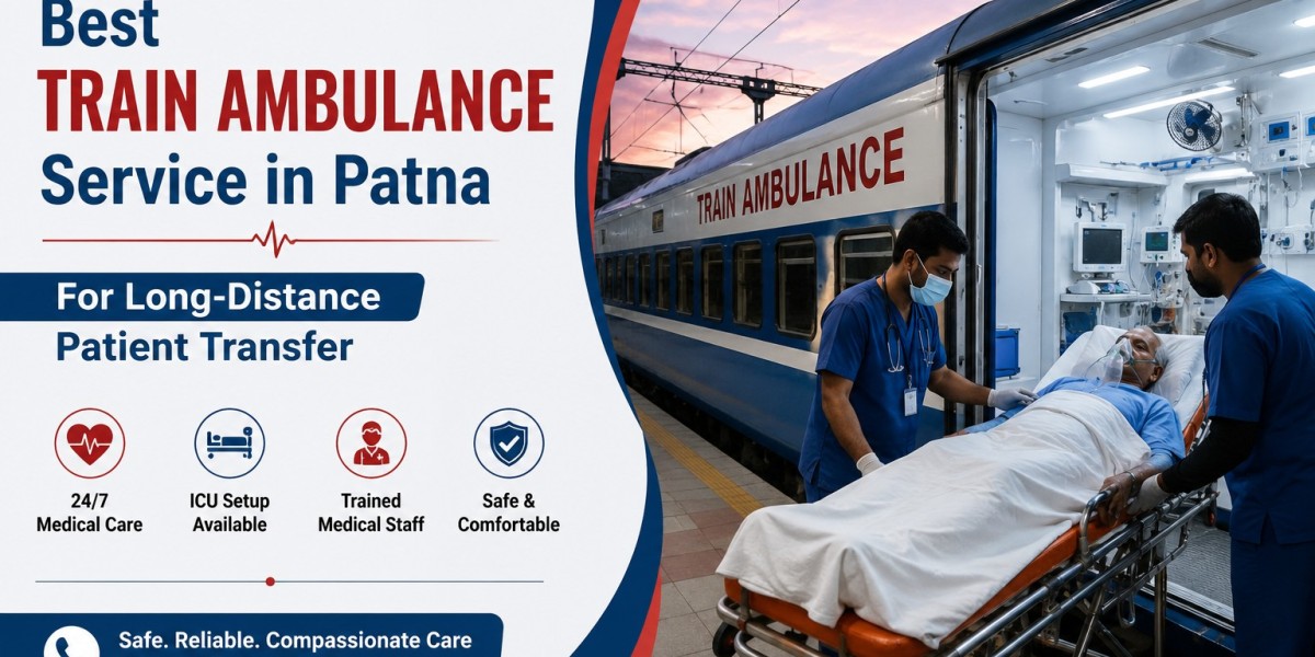 Why Families Choose Train Ambulance Services in Patna for Long-Distance Patient Transfer