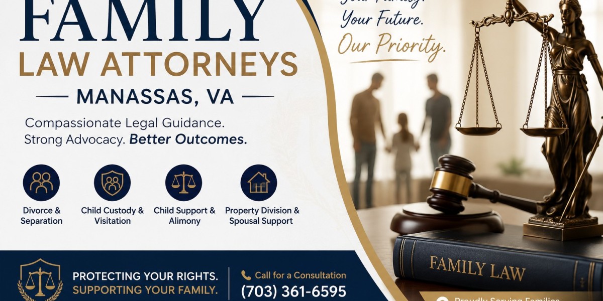 Family Law Attorneys Manassas VA: Trusted Legal Guidance for Your Family Matters