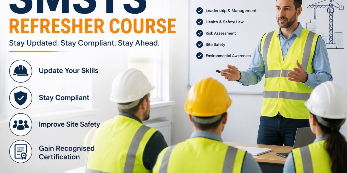 Everything You Need to Know About an SMSTS Refresher Course in London