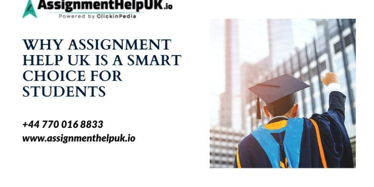 Why Assignment Help UK Is a Smart Choice for Students