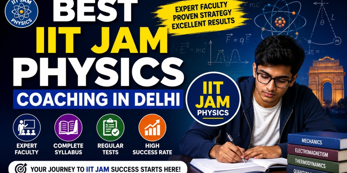 Choosing the Right IIT JAM Physics Coaching in Delhi for Better Results