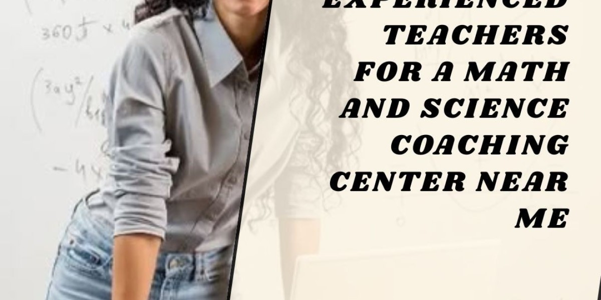 The Real Impact of Experienced teachers for a math and science coaching center near me on Concept Clarity
