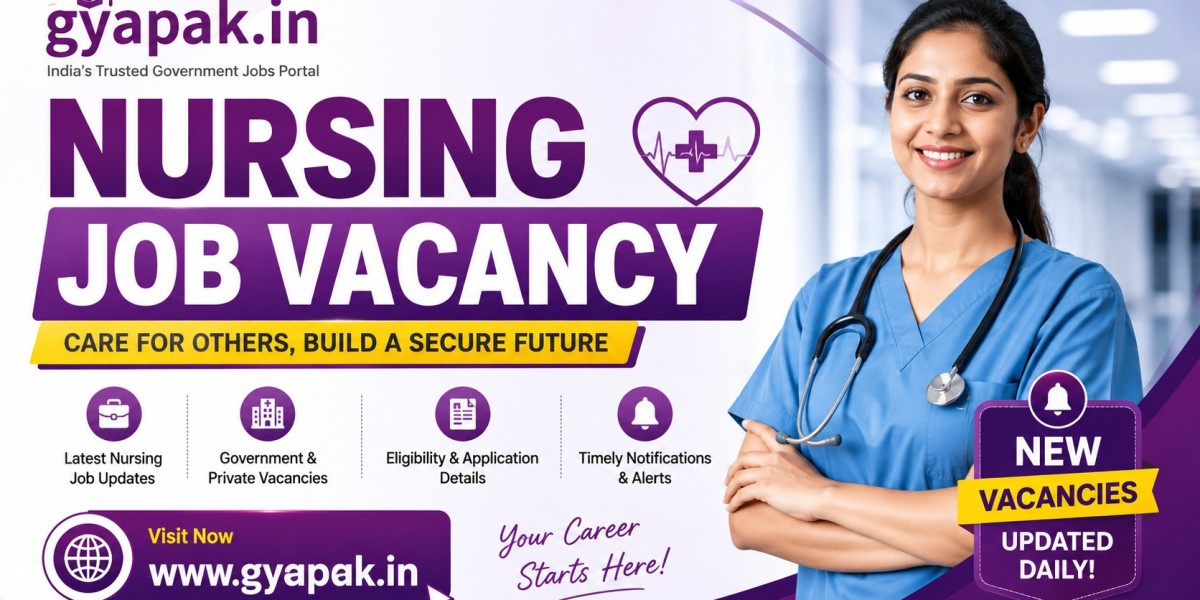 What Are the Latest Nursing Job Vacancies Available Through Gyapak?