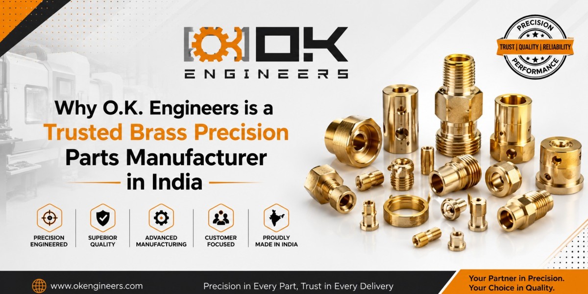 Why O.K. Engineers is a Trusted Brass Precision Parts Manufacturer in India